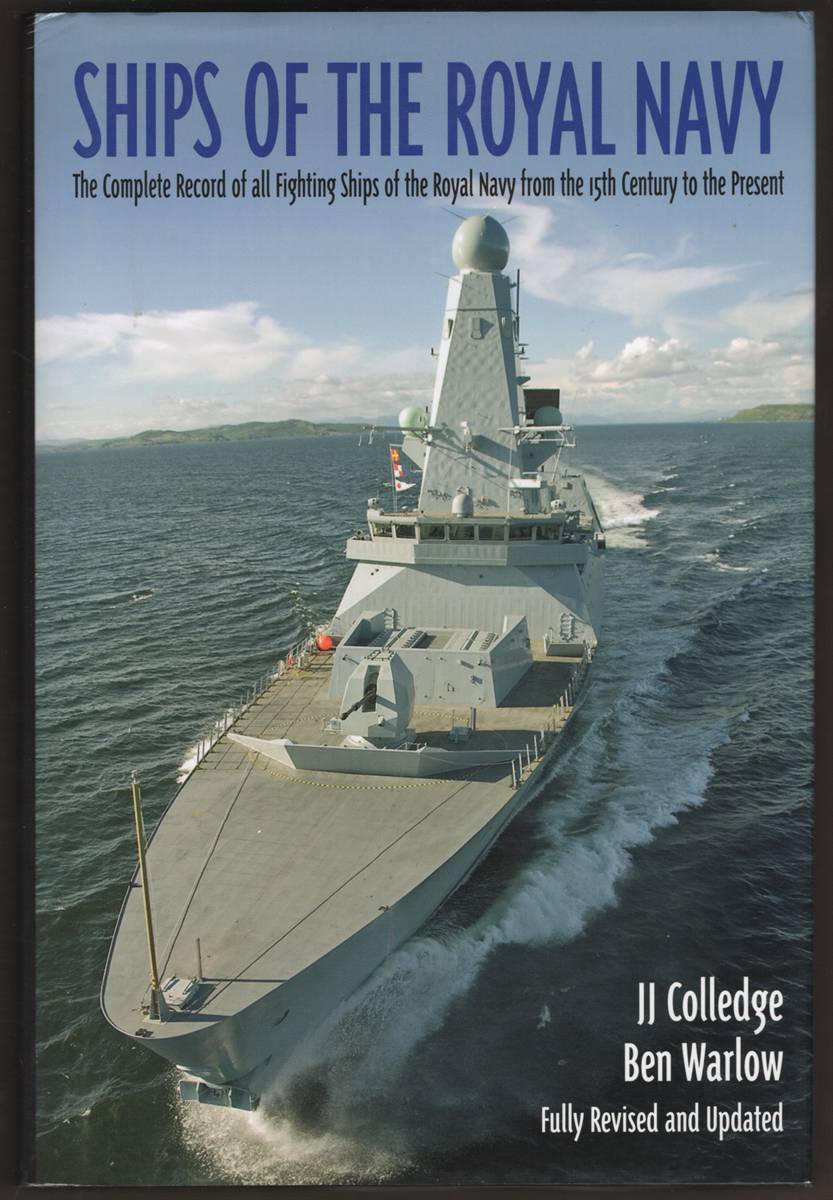 Image for SHIPS OF THE ROYAL NAVY. The Complete Record of all Fighting Ships of the Royal Navy SHIPS OF THE ROYAL NAVY. The Complete Record of all Fighting Ships of the Royal Navy