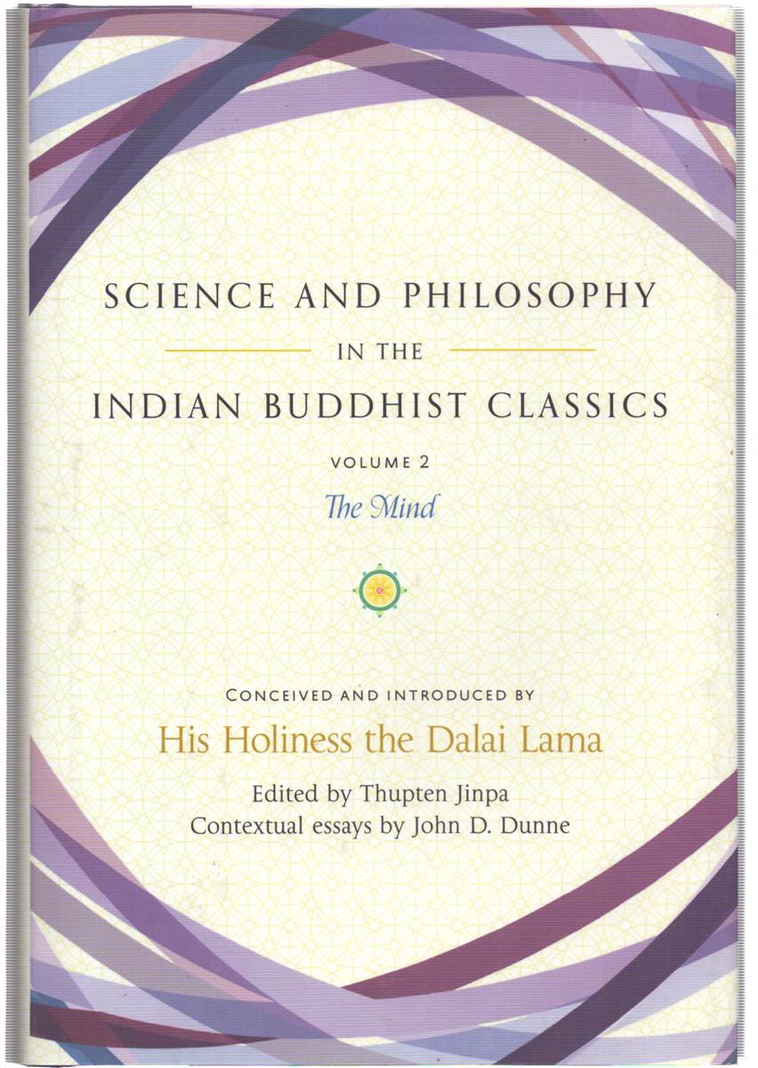 SCIENCE AND PHILOSOPHY IN THE INDIAN BUDDHIST CLASSICS, VOL. 2. The Mind