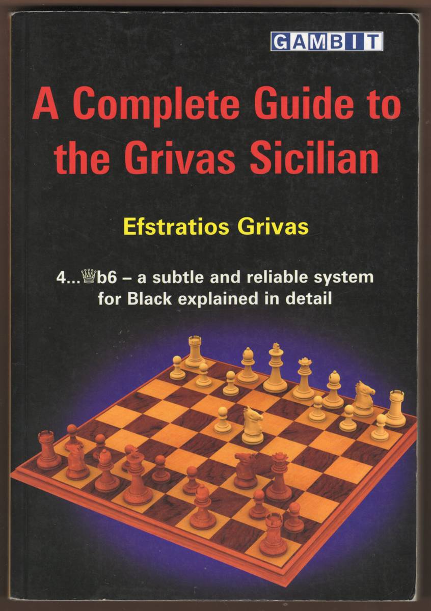 A COMPLETE GUIDE TO THE GRIVAS SICILIAN