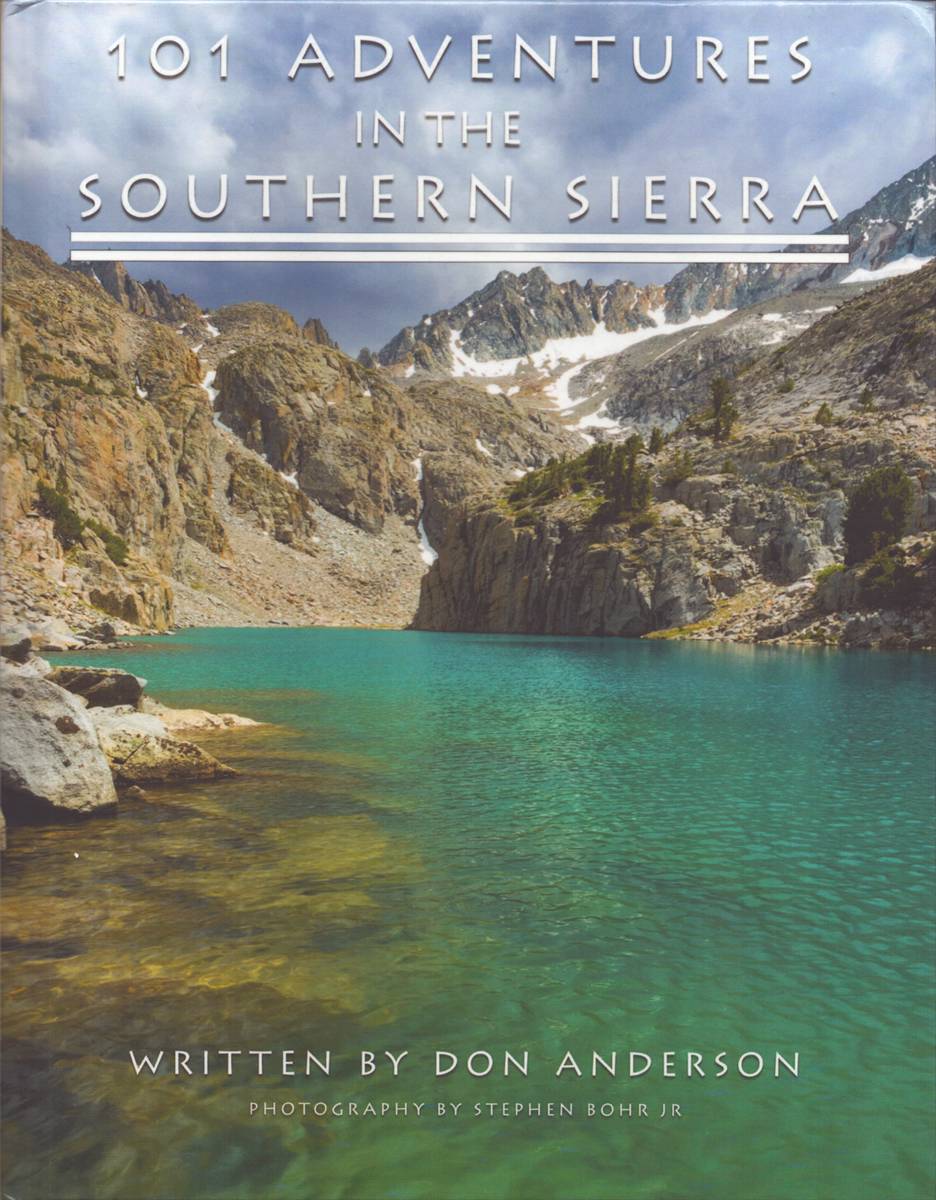 101 ADVENTURES IN THE SOUTHERN SIERRA