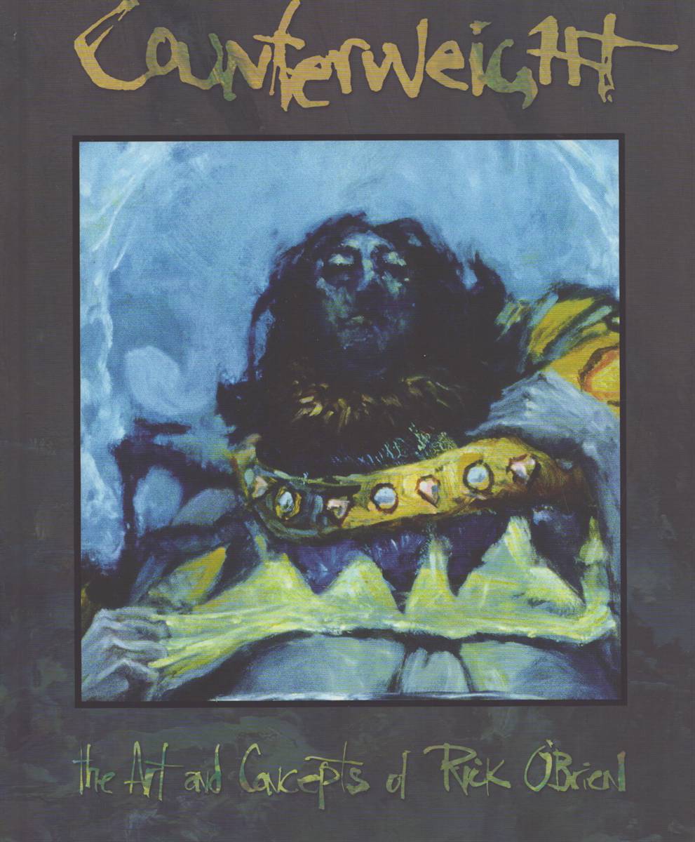 COUNTERWEIGHT. The Art and Concepts of Rick O'Brien