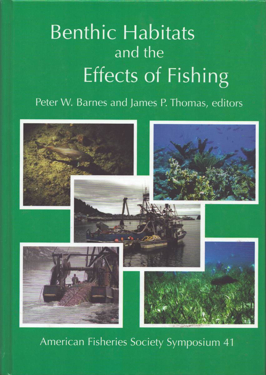 BENTHIC HABITATS AND THE EFFECTS OF FISHING