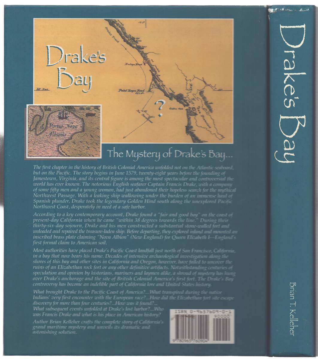 DRAKE'S BAY. Unraveling California's Great Maritime Mystery